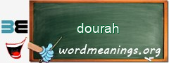 WordMeaning blackboard for dourah